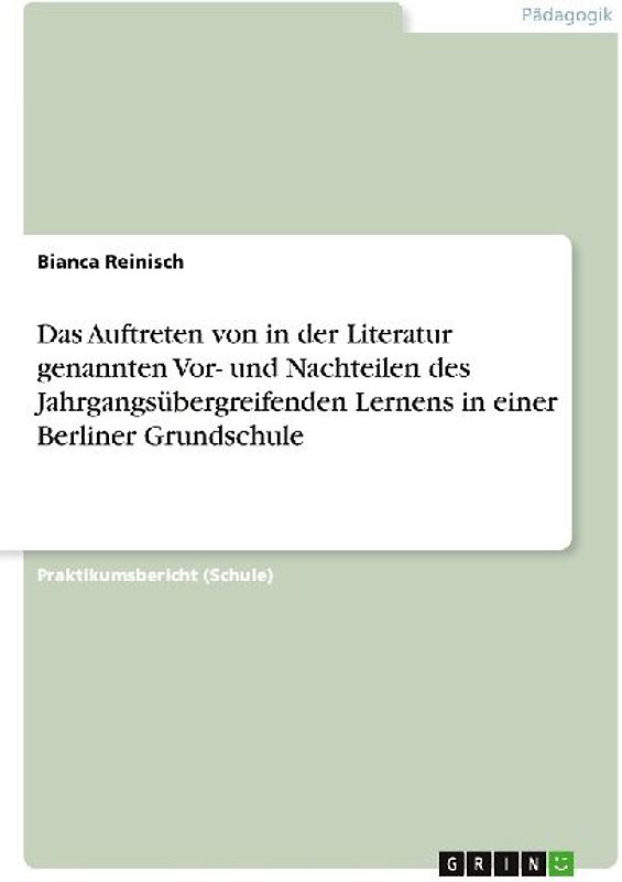 Das Auftreten von in der Literatur genannten Vor- und Nachteilen des Jahrgangsübergreifenden Lernens in einer Berliner Grundschule