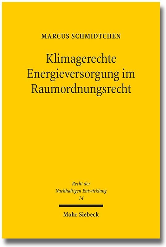 Klimagerechte Energieversorgung im Raumordnungsrecht