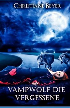 Vampwolf die Vergessene