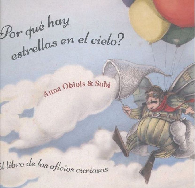 ¿Por qué hay estrellas en el cielo? Libro de los oficios curiosos