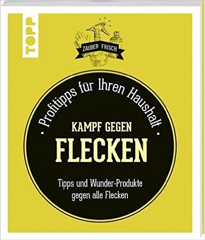 Kampf gegen Flecken (Zauberfrisch)