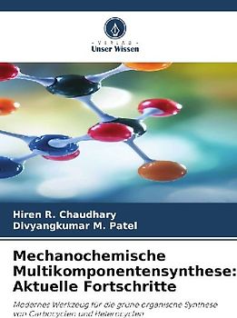 Mechanochemische Multikomponentensynthese: Aktuelle Fortschritte