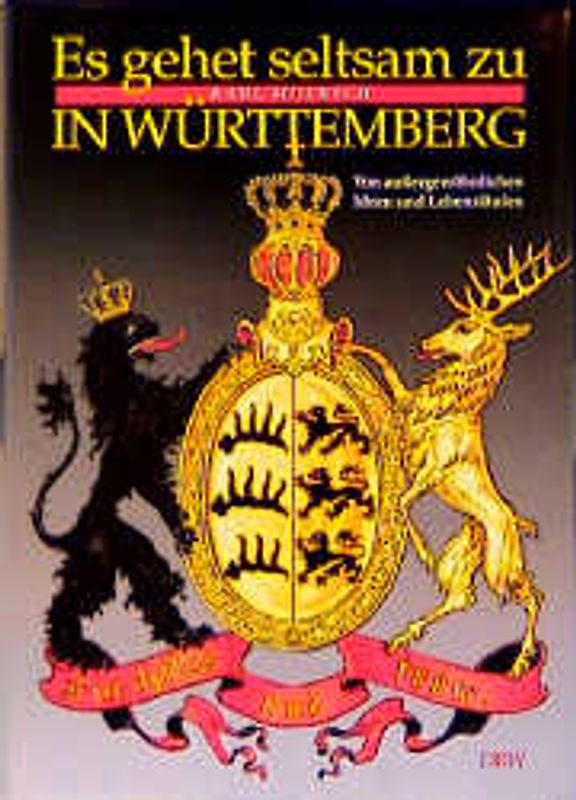 Es gehet seltsam zu in Württemberg