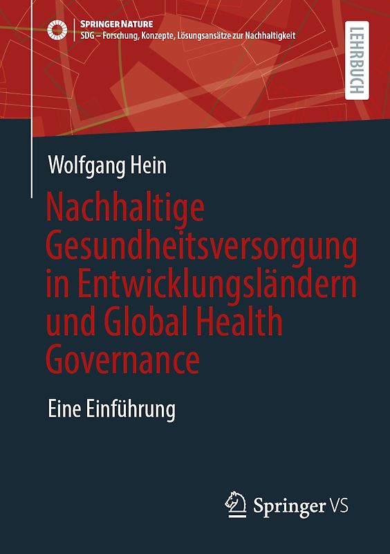 Nachhaltige Gesundheitsversorgung in Entwicklungsländern und Global Health Governance