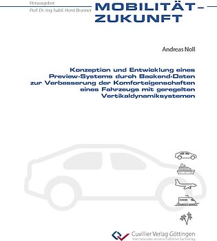 Konzeption und Entwicklung eines Preview-Systems durch Backend-Daten zur Verbesserung der Komforteigenschaften eines Fahrzeugs mit geregelten Vertikaldynamiksystemen