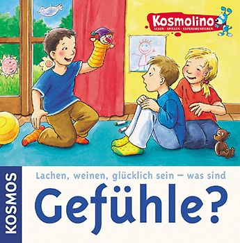 Kosmolino-Buch: Lachen, Weinen, Glücklich sein - was sind Gefühle?