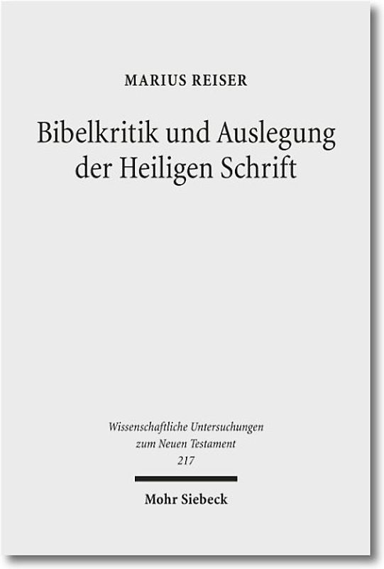 Bibelkritik und Auslegung der Heiligen Schrift