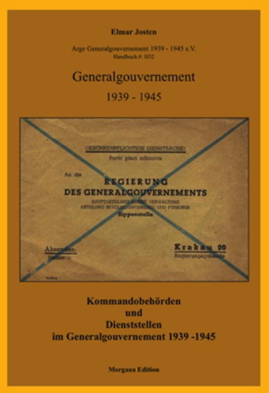 Kommandobehörden und Dienststellen im Generalgouvernement 1939 - 1945