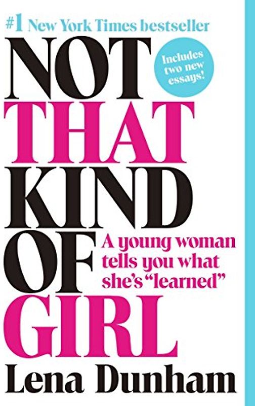 Not That Kind of Girl - Dunham, Lena