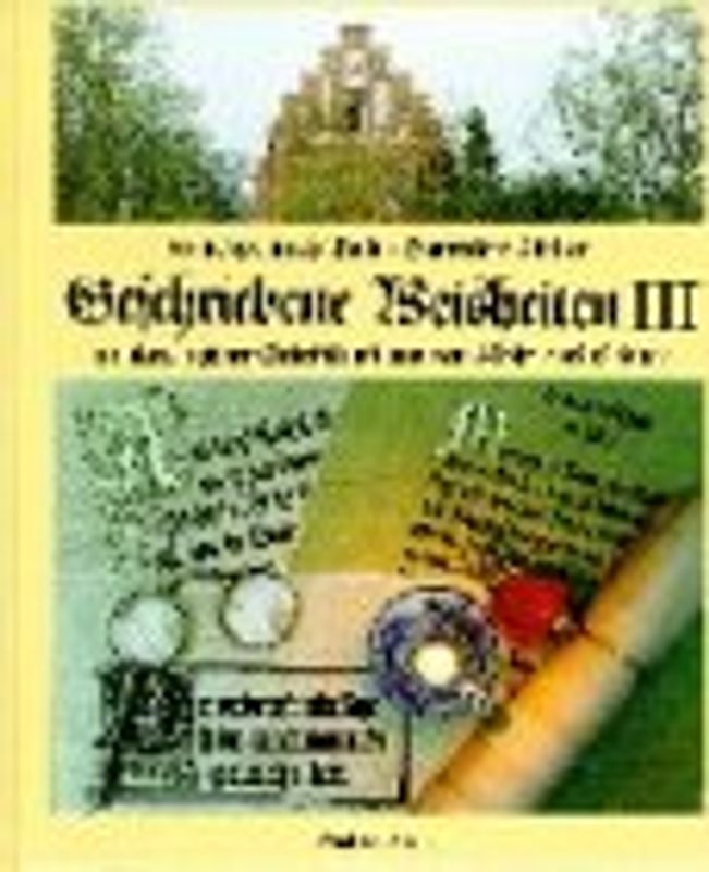 Geschriebene Weisheiten. In alter, schöner Schriftkunst aus dem Klosterdorf Cismar