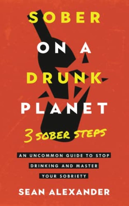 Sober On A Drunk Planet