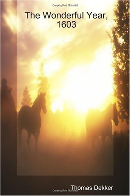 The Wonderful Year, 1603