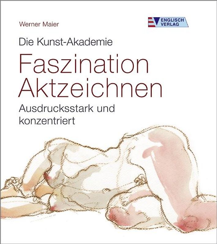 Faszination Aktzeichnen