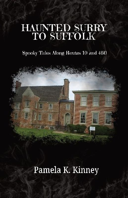 Haunted Surry to Suffolk