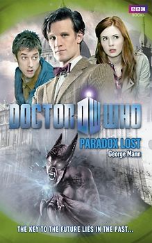 Doctor Who - Book 157: Paradox Lost  - George Mann [Hardcover]
