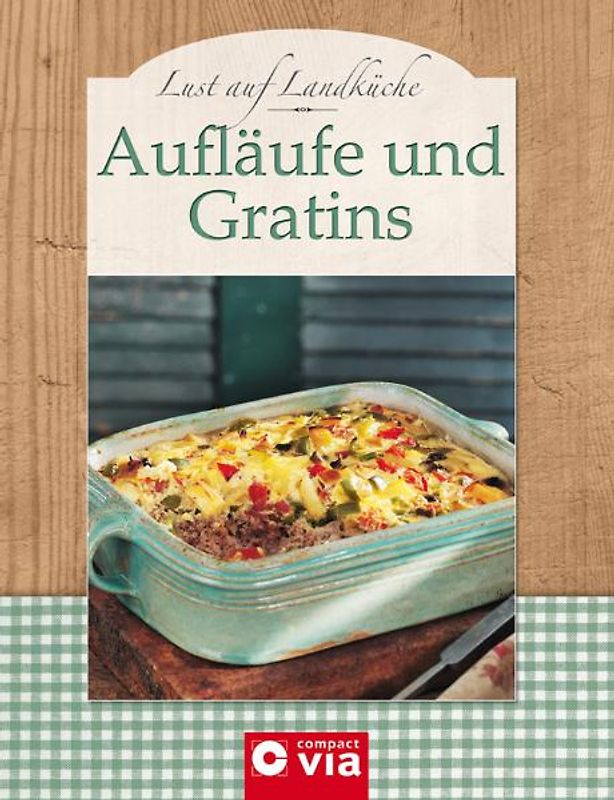Aufläufe und Gratins