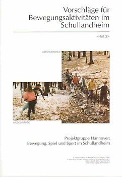 Abenteuerspiele, Waldolympiade. Bewegung, Spiel und Sport im Schullandheim