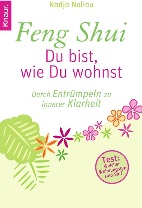 Feng Shui - Du bist, wie Du wohnst