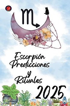 Escorpión Predicciones y Rituales  2025
