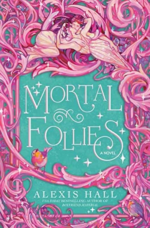 Mortal Follies: A Novel (The Mortal Follies series, Band 1)