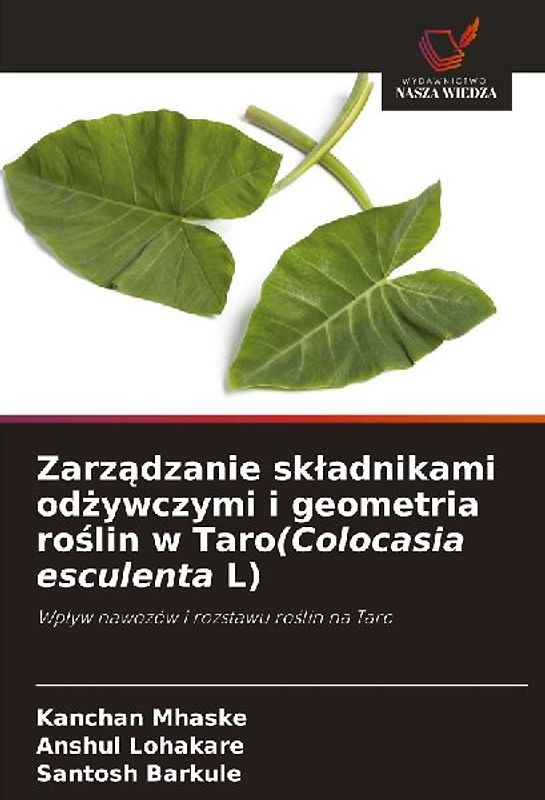 Zarz¿dzanie sk¿adnikami od¿ywczymi i geometria ro¿lin w Taro(Colocasia esculenta L)
