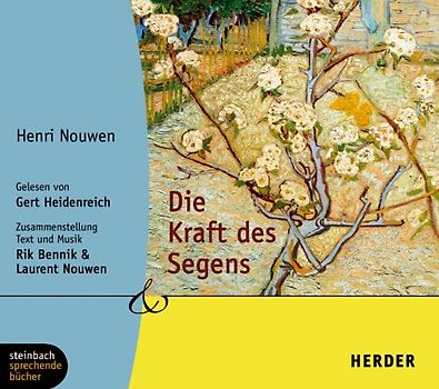 Die Kraft des Segens. Ein Auswahl mit Musik. Eine Zusammenstellung von Text und Musik: Rik Bennik & Laurent Nouwen