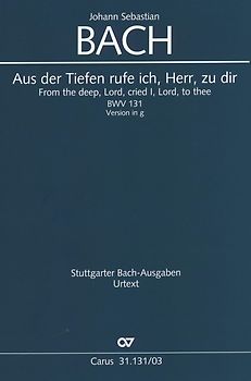 Bach: Aus der Tiefen rufe ich, Herr, zu dir (BWV 131). Klavierauszug - Johann Sebastian Bach; Ulrich Leisinger