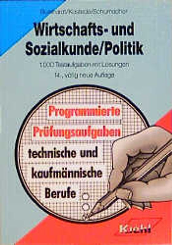 Wirtschafts- und Sozialkunde /Politik. 1000 Testaufgaben mit Lösungen. Stichwortverzeichnis. Literaturhinweise