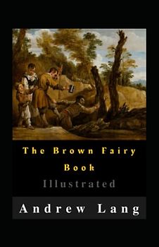 The Brown Fairy Book Illustrated