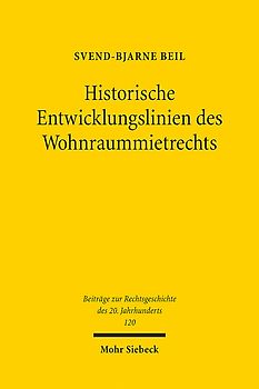 Historische Entwicklungslinien des Wohnraummietrechts