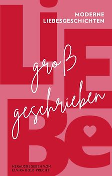 Liebe großgeschrieben