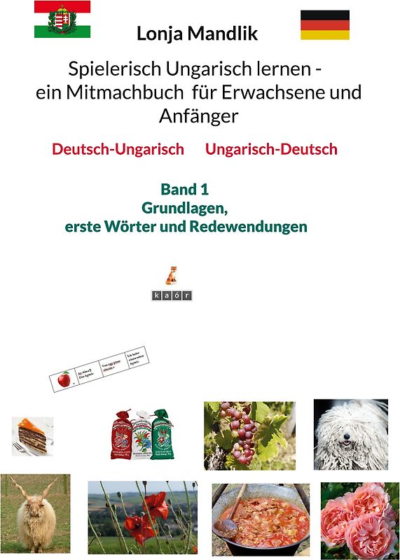 Spielerisch Ungarisch lernen - ein Mitmachbuch für Erwachsene und Anfänger