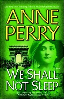 We Shall Not Sleep: A Novel (World War One Novels) - Perry, Anne