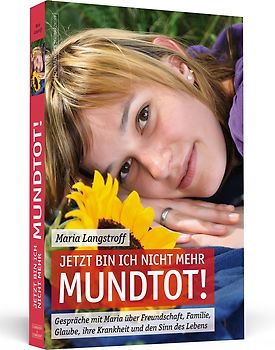 Jetzt bin ich nicht mehr mundtot!