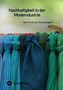 Nachhaltigkeit in der Modeindustrie