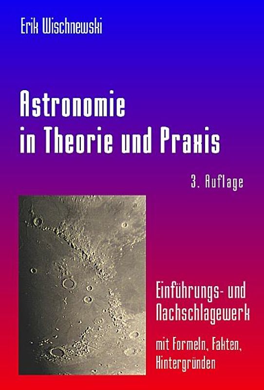 Astronomie in Theorie und Praxis