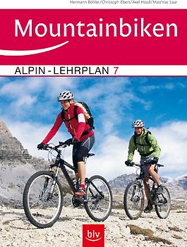 Alpin-Lehrplan 7: Mountainbiken