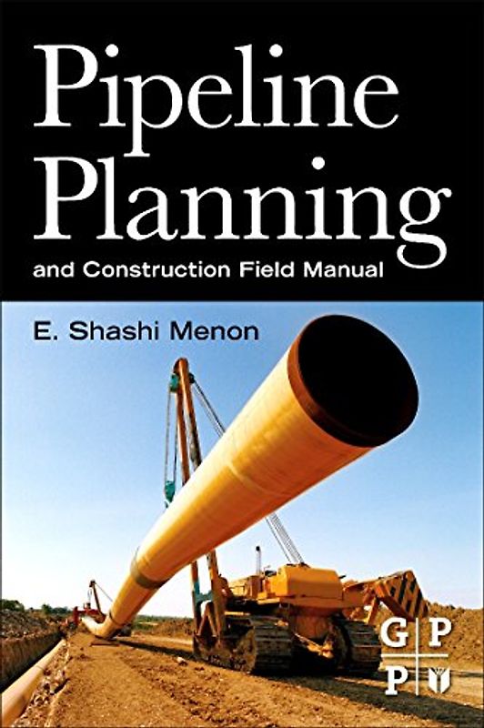 Pipeline Planning and Construction Field Manual