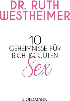 10 Geheimnisse für richtig guten Sex