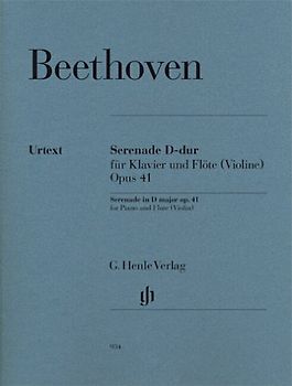 Serenade D-dur für Klavier und Flöte (Violine) op. 41, revidierte Ausgabe: Besetzung: Flöte und Klavier, Violine und Klavier (G. Henle Urtext-Ausgabe)