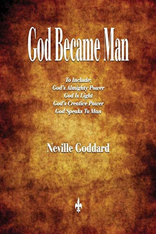 God Became Man and Other Essays