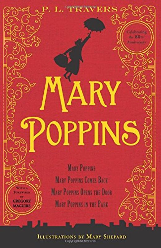 Mary Poppins: 80th Anniversary Collection - Travers, P. L.