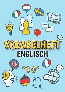 Englisch Vokabelheft: DIN A4 | 3 Spalten mit Teilungslinie | 50 Blatt | Vokabeln lernen für Fremdsprachen