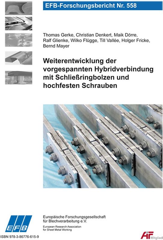 Weiterentwicklung der vorgespannten Hybridverbindung mit Schließringbolzen und hochfesten Schrauben
