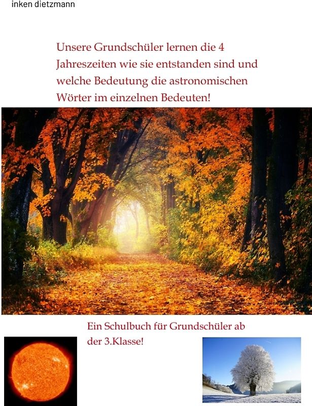 Unsere Grundschüler lernen die 4 Jahreszeiten wie sie entstanden sind und welche Bedeutung die astronomischen Wörter im einzelnen Bedeuten!