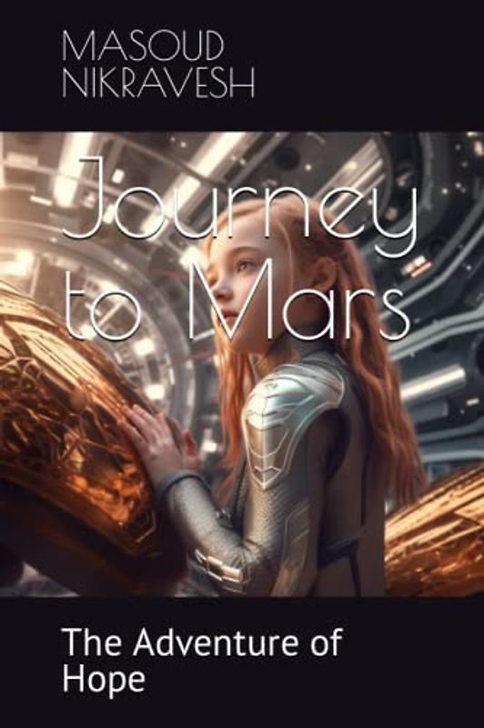 Journey to Mars: The Adventure of Hope