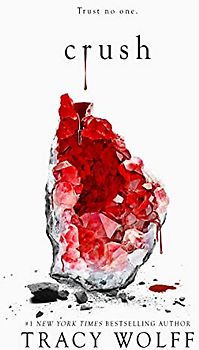 Crush (Crave, Band 2)