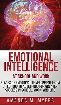 Emotional Intelligence at School and Work