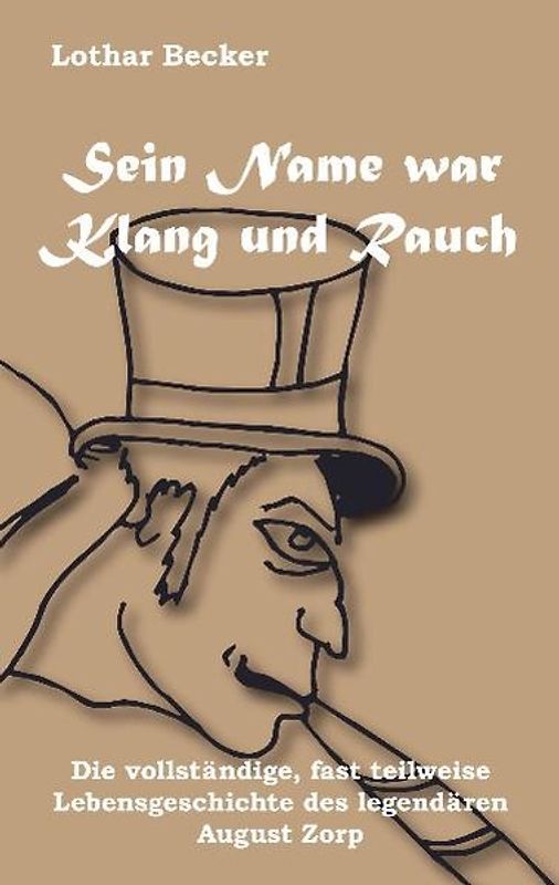 Sein Name war Klang und Rauch