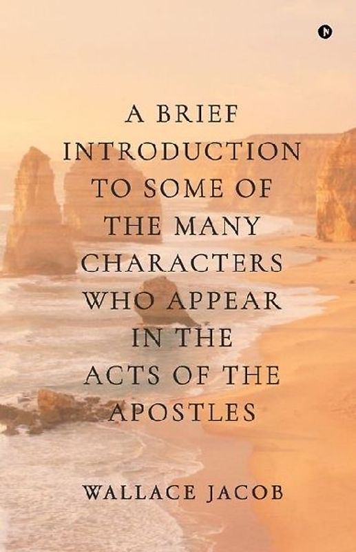 A brief introduction to some of the many characters who appear in The Acts of The Apostles